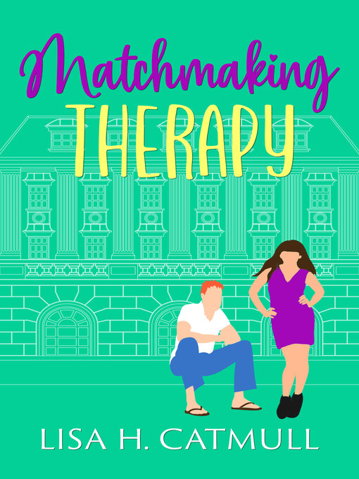 Title details for Matchmaking Therapy by Lisa H. Catmull - Available